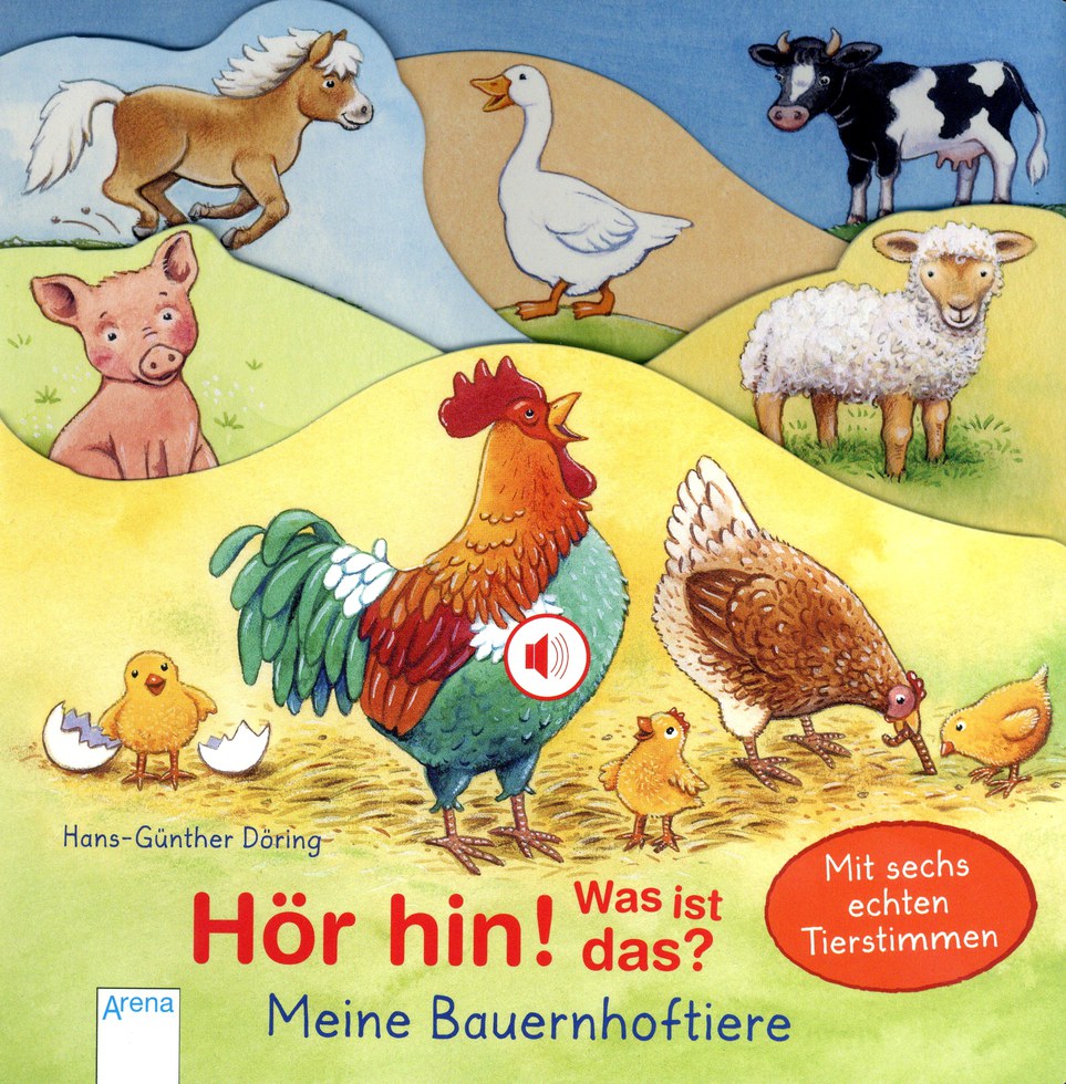 Hans-Günther Döring - Hör hin! Was ist das? Meine Bauernhoftiere