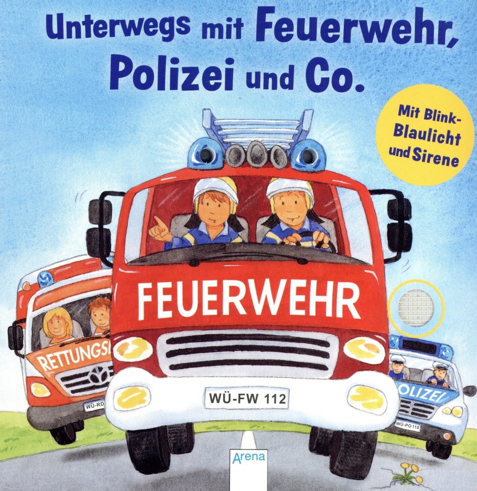 Kerstin M. Schuld - Unterwegs mit Feuerwehr, Polizei und Co. Mit Blink-Blaulicht und Sirene