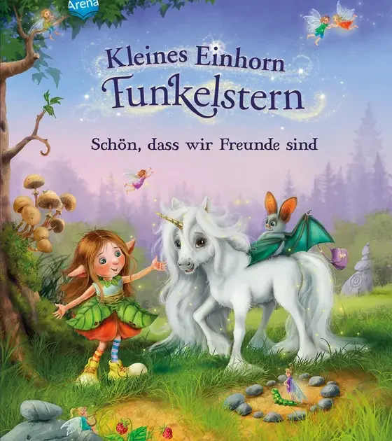Kleines Einhorn Funkelstern (1). Schön, dass wir Freunde sind