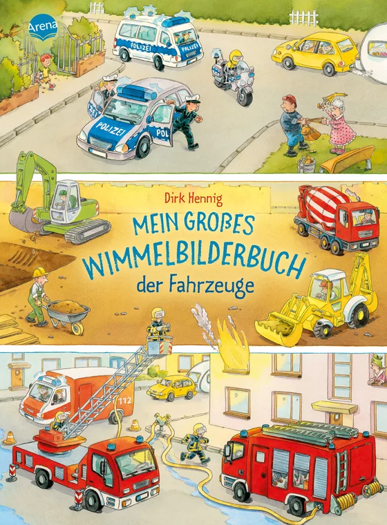 Dirk Hennig Mein großes Wimmelbilderbuch der Fahrzeuge