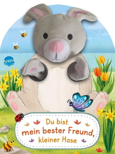 Judith Bär Du bist mein bester Freund, kleiner Hase. Ein Handpuppenbuch Arena
